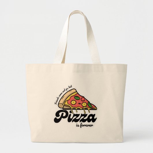 友達来と行くが、ピザは永遠におもしろい ラージトートバッグ