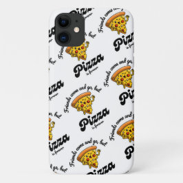 友達来と行くが、ピザは永遠におもしろい iPhone 11 ケース
