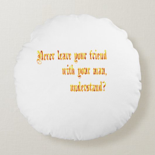 友離れ人には付き合うな ラウンドクッション (正面)