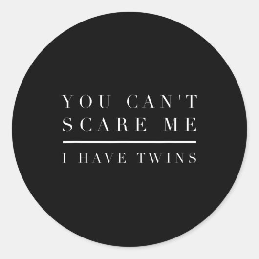 双子の母さんがいる私を怖がらせることはできないパパツインボーイ ラウンドシール (正面)