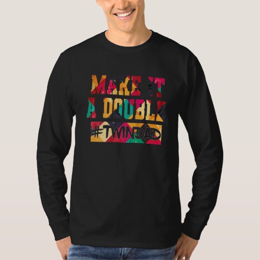 双子の父親誇りを持ったになる Tシャツ (正面)