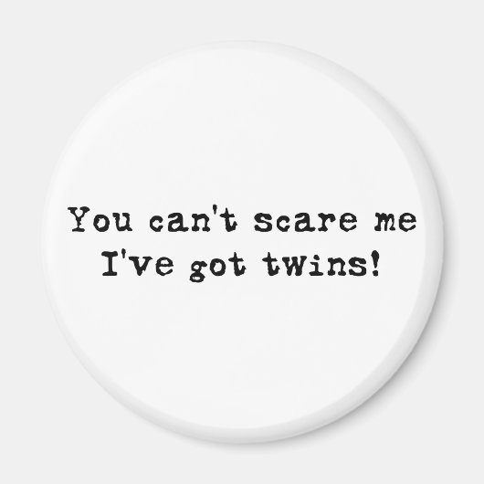 双子を怖がらせるわけにはいかない マグネット (正面)