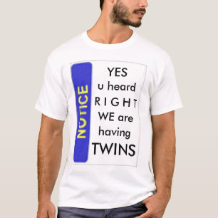 双生児の通知を持っていること Tシャツ