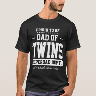 双生児のSuperdadの部門のパパがあること誇りを持った Tシャツ