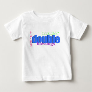 双生児-二重悩みか。 二重恵み! ワイシャツ ベビーTシャツ