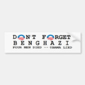 反オバマ: Forget/BENGHAZIは。 4死にました バンパーステッカー (正面)