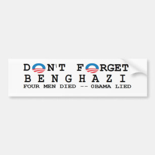 反オバマ: Forget/BENGHAZIは。 4死にました バンパーステッカー