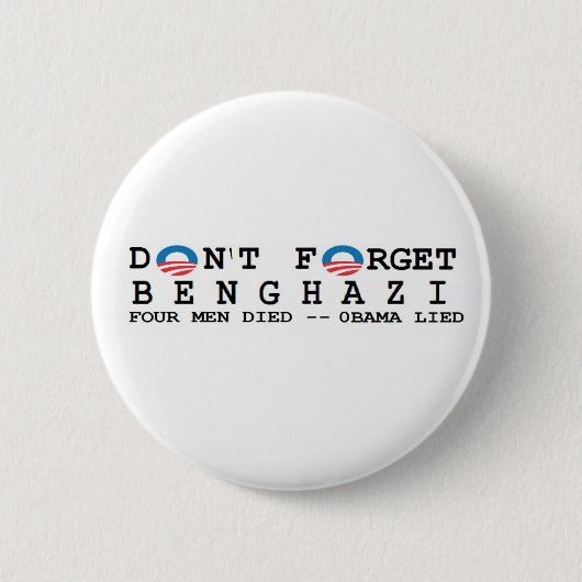 反オバマ: Forget/BENGHAZIは。 4死にました 缶バッジ (正面)