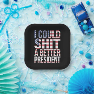反トランプ シャツ トランプより良い大統領を Tシャツ ペーパープレート