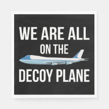 反トランプ - 私たちはみんな囮飛行機に乗っています II