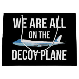 反トランプ - 私たちはみんな囮飛行機に乗っています II ラージペーパーバッグ