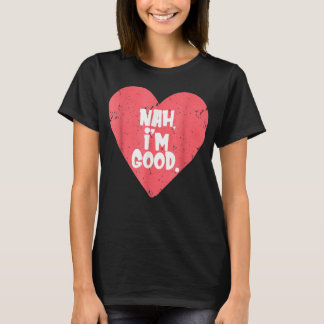反バおもしろいレンタインのデイシャツ(ハート画像) Nah Tシャツ