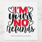 反バレンタインユーモア |私はあなたの返金なし ワインラベル (シングルラベル)