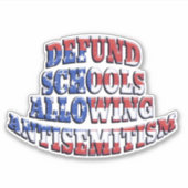 反ユダヤ主義を許す学校を取り除く シール (正面)