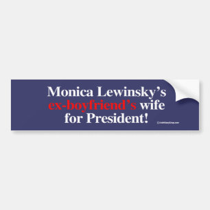反大統領のためのモニカの元ボーイフレンドの妻- バンパーステッカー