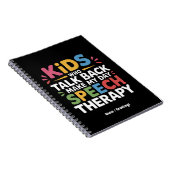 反抗する子供たちに元気づけられる言語療法士 SLP Tシャツ ノートブック (右側)