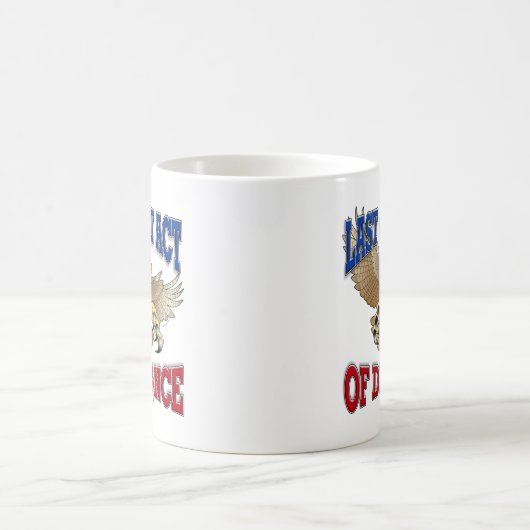 反抗の態度の最後の素晴らしい行為 コーヒーマグカップ (中央)