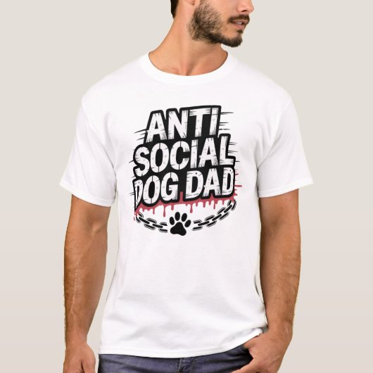 反社会的な犬の父 - 面白い犬好き Tシャツ (正面)