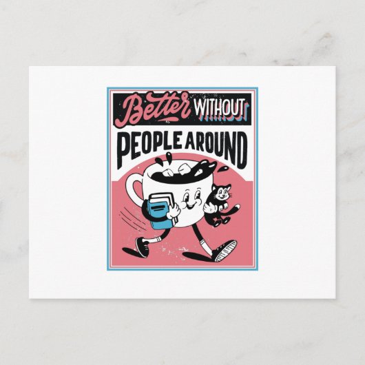 反社会的コーヒーカップ人がいないほうが良のまわりにい ポストカード (正面)