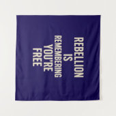 反逆はあなたは自由に思い出している タペストリー (正面(横))