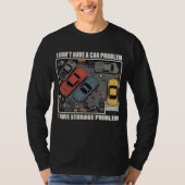 収納に困ってます - 車好きのガレージ Tシャツ (正面)