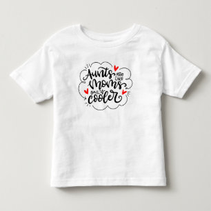 叔母さんはよりクールなだけお母さんのよう、です トドラーTシャツ