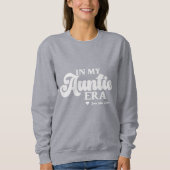 叔母のギフトの私の叔母の時代のアウンティ最高のスウェットシャツ スウェットシャツ (正面)