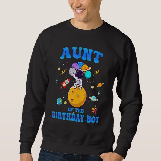 叔母の誕生日ボーイ宇宙宇宙飛行士誕生日 スウェットシャツ (正面)