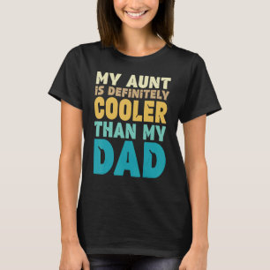 叔母はおばさんはわたしのクールパパCより間違いない Tシャツ