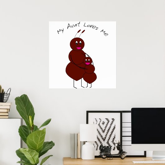 叔母は私のポスターを愛している ポスター (ホームオフィス)