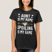 叔母は私の名前である私のゲームである Tシャツ (正面)