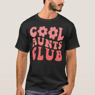 叔母クールクラブ叔母グルーヴィおもしろいアクールク叔母クラブ Tシャツ