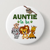 叔母ジャングルサファリ動物の赤ちゃんシャワーになる 缶バッジ (正面)