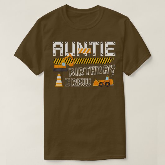 叔母誕生日クルー建築トラックショベル Tシャツ (デザイン正面)