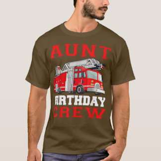 叔母誕生日クルー火災トラックドライバー消防士 Tシャツ