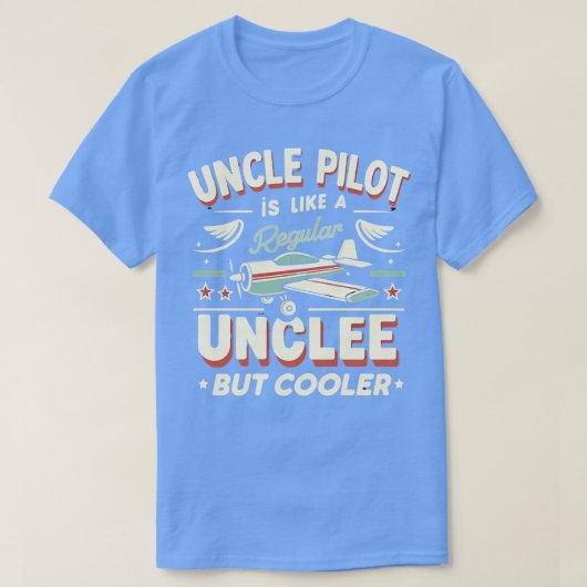 叔父のクールパイロットが残りの部分の上に急上昇 Tシャツ (デザイン正面)