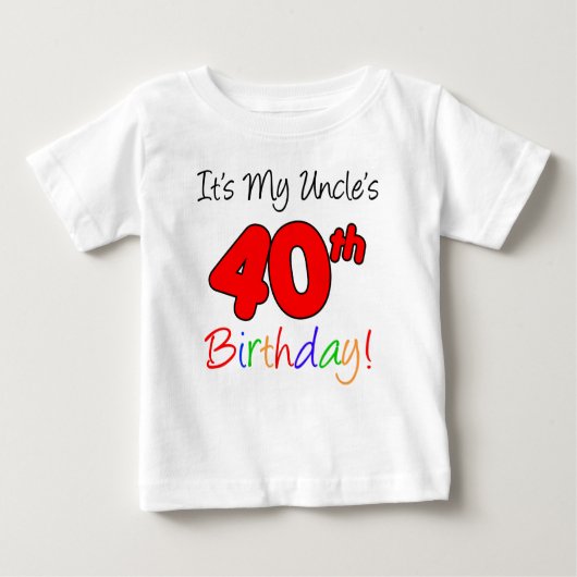 叔父の40歳の誕生日 ベビーTシャツ (正面)