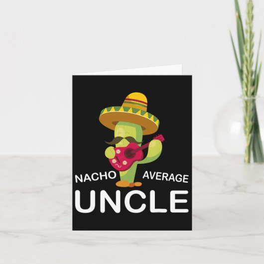 叔父笑わされるのジョークおもしろいユーモアNacho Average Unc カード (正面)