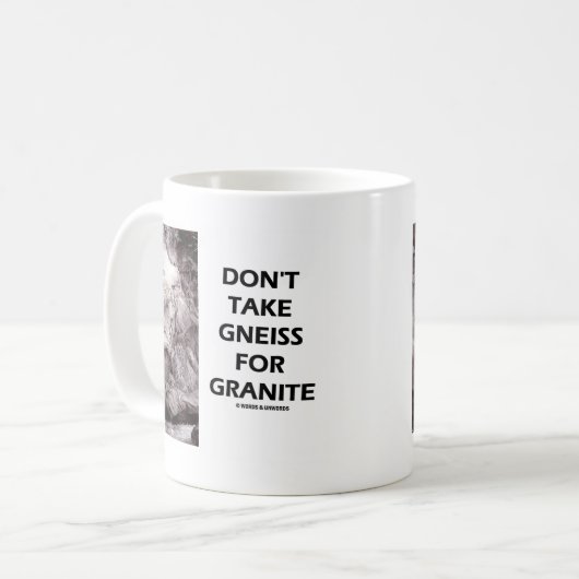 取らないで下さい花こう岩(地質学のユーモア)のための片麻岩を コーヒーマグカップ (正面左)