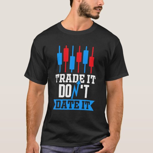 取引ItがItトレーダーの株式市場のForex C Tシャツ (正面)