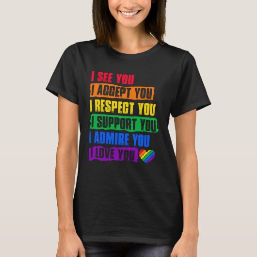 受け入れ敬意サポート愛を賞賛するLGBTQ Tシャツ (正面)