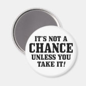 受け取らなければチャンスじゃない! マグネット (正面/裏面)