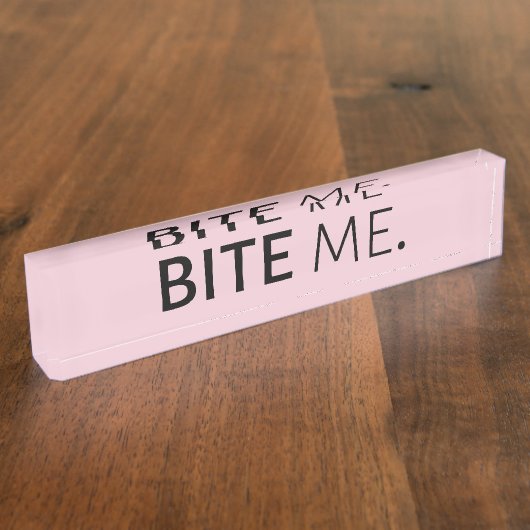 受け身の攻撃的な皮肉な冗談をか間抜けむ デスクネームプレート (側面)