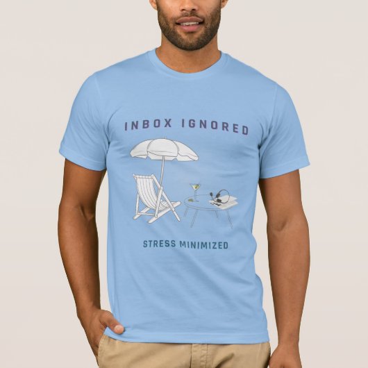 受信トレイを無視、ストレスを最小化 Tシャツ (正面)