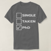 受取独身のPhD 1 Tシャツ (デザイン正面)