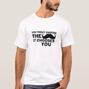 口おもしろいひげTシャツの口ひげがあなたを選ぶ Tシャツ