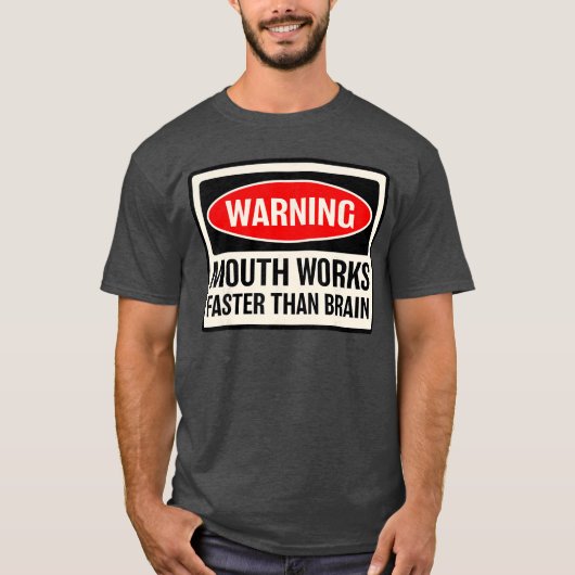 口が脳より先に動く注意警告 Tシャツ (正面)