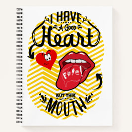 口が良い、ハートが良い ノートブック