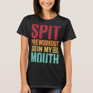 口のジムでプレワークアウトを吐くトレーニングインターネット Tシャツ