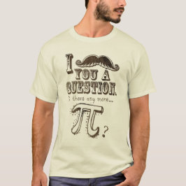 口ひげ質問、もうPi Tシャツ